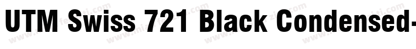 UTM Swiss 721 Black Condensed字体转换